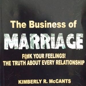 The Business of Marriage....F@#k Your Feelings!